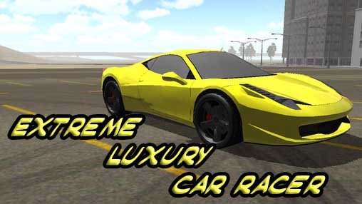 game pic for Extreme luxury car racer
